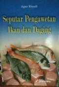 Seputar Pengawetan Ikan Dan Daging