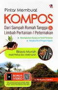 Pintar Membuat Kompos dari Sampah Rumah Tangga & Limbah Pertanian/Peternakan